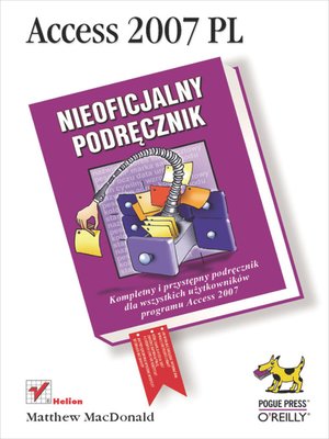 cover image of Access 2007 PL. Nieoficjalny podr?cznik